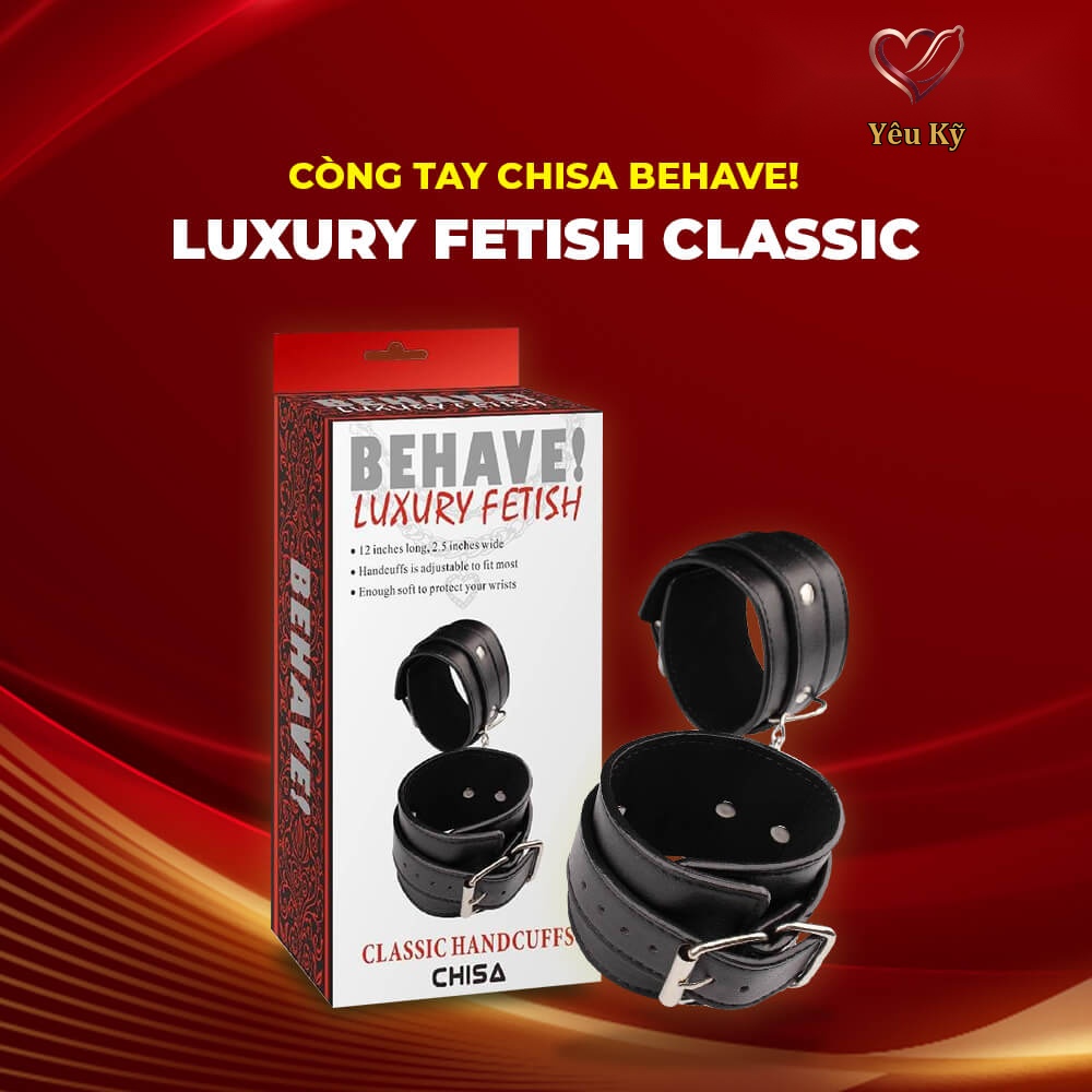 Còng tay Chisa Behave! Luxury Fetish Classic Hand Cuffs - Ảnh 3