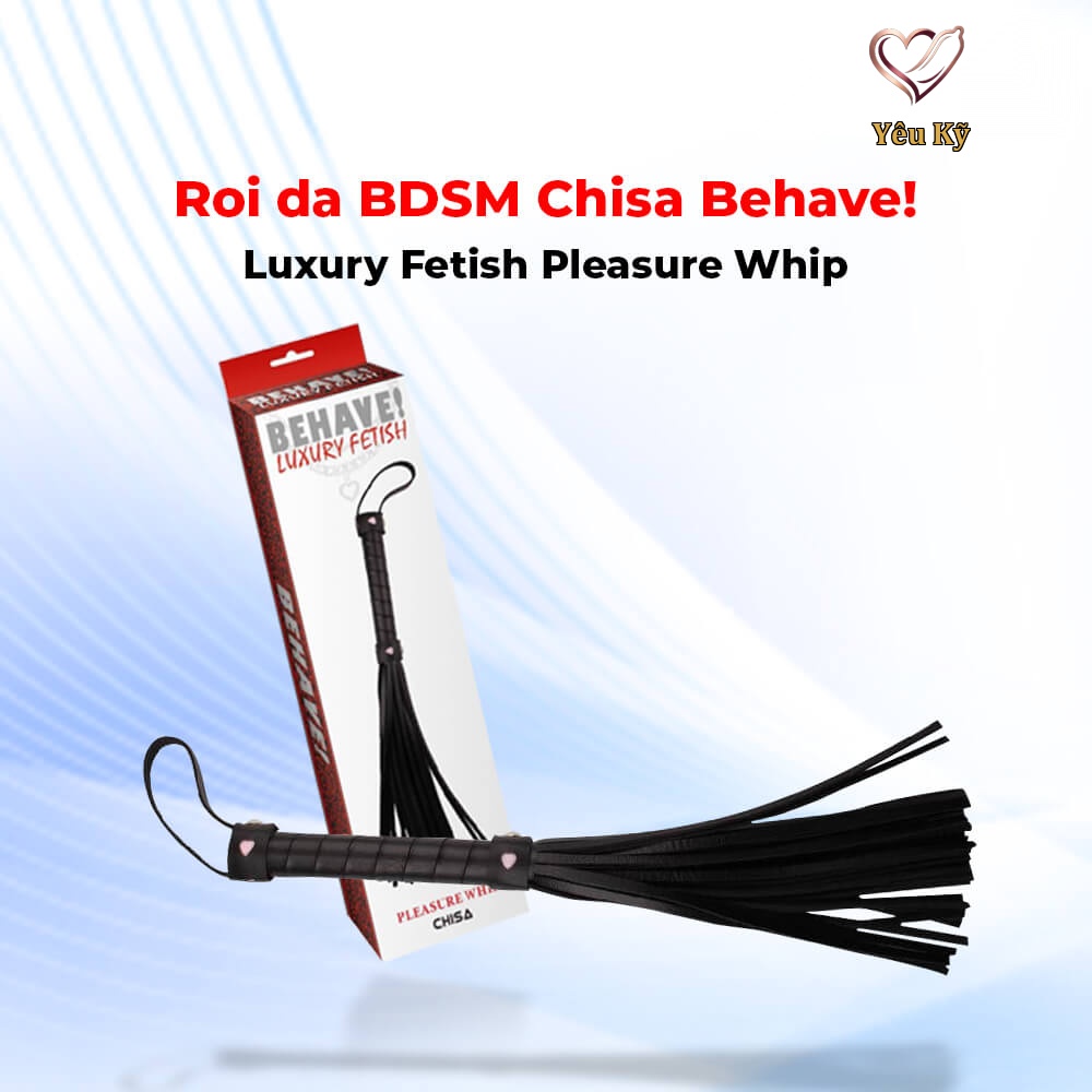 Roi da BDSM Chisa Behave! Luxury Fetish Pleasure Whip - Ảnh 3
